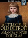 A Little Girl in Old Detroit